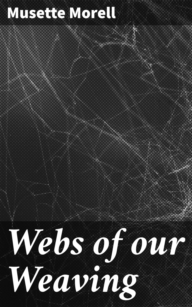 Portada: Webs of our Weaving