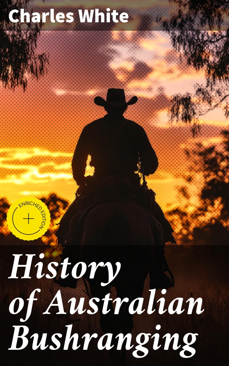 Portada: History of Australian Bushranging