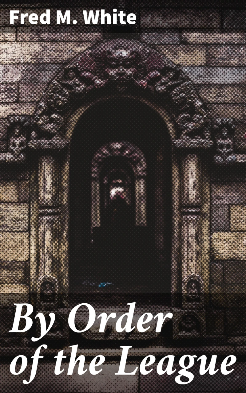 Portada: By Order of the League