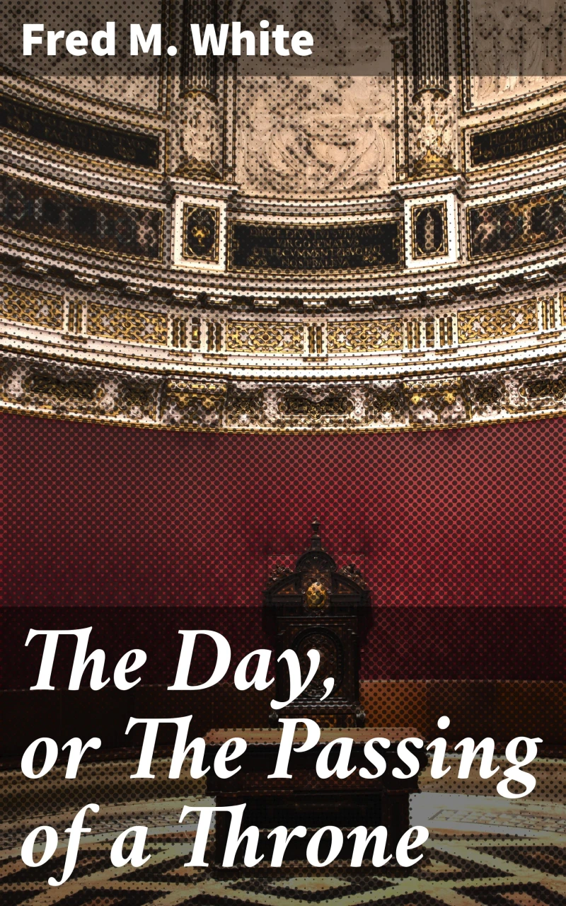 Portada: The Day, or The Passing of a Throne