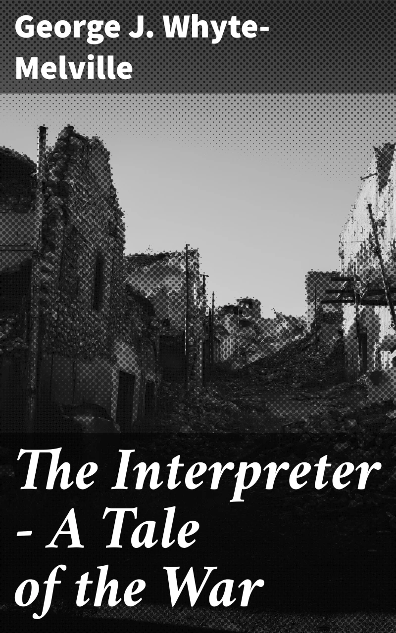Portada: The Interpreter - A Tale of the War