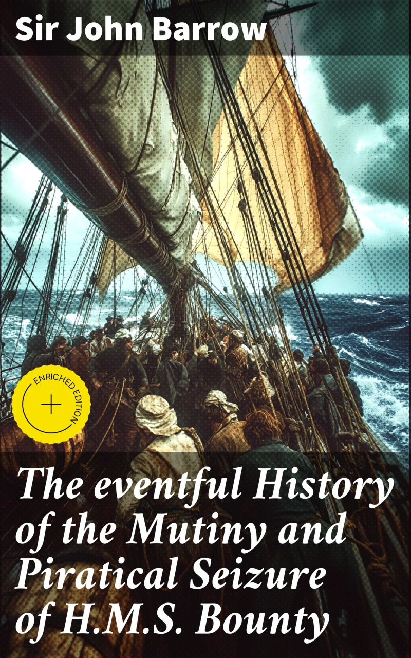 Portada: The eventful History of the Mutiny and Piratical Seizure of H.M.S. Bounty