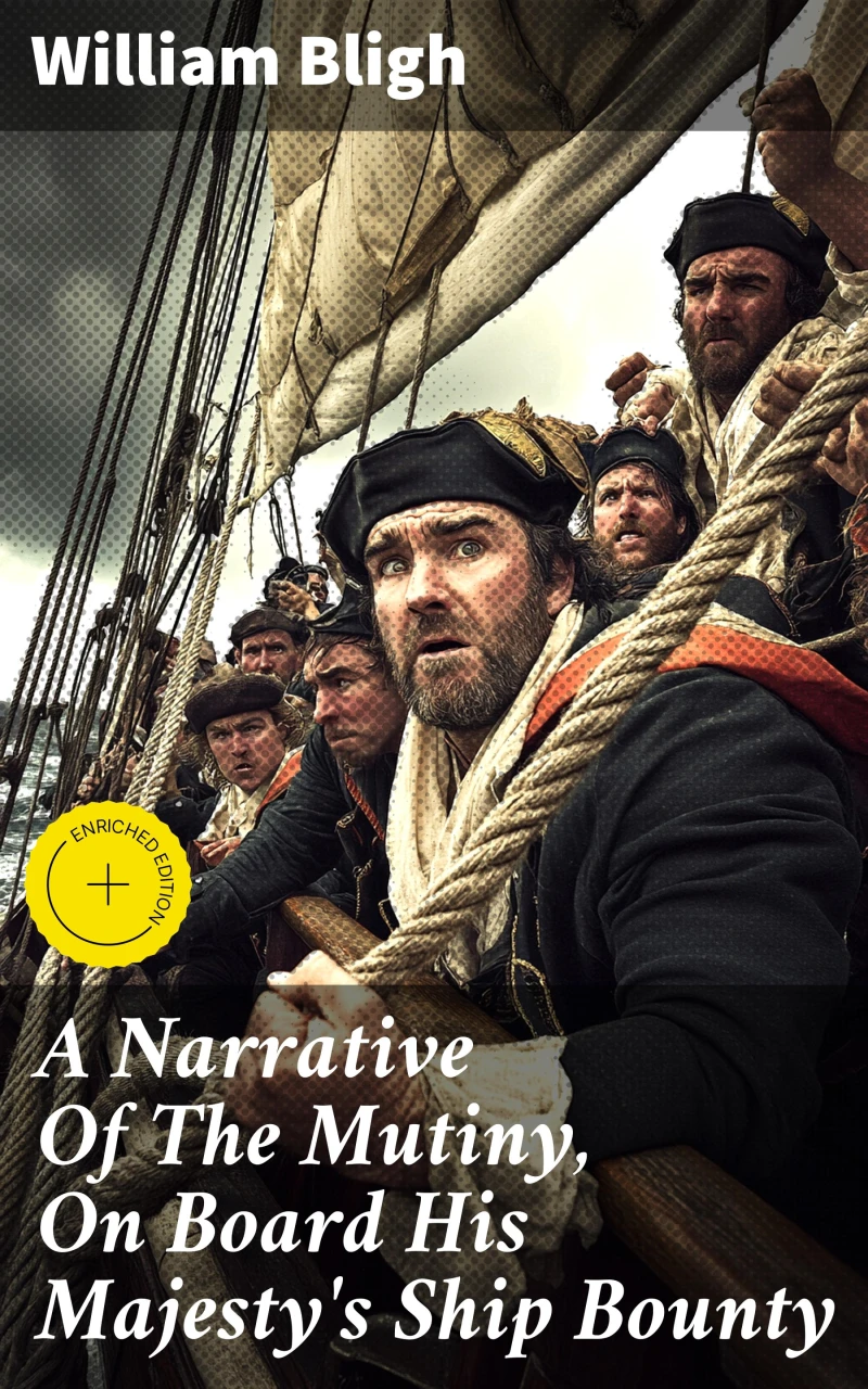 Portada: A Narrative Of The Mutiny, On Board His Majesty's Ship Bounty
