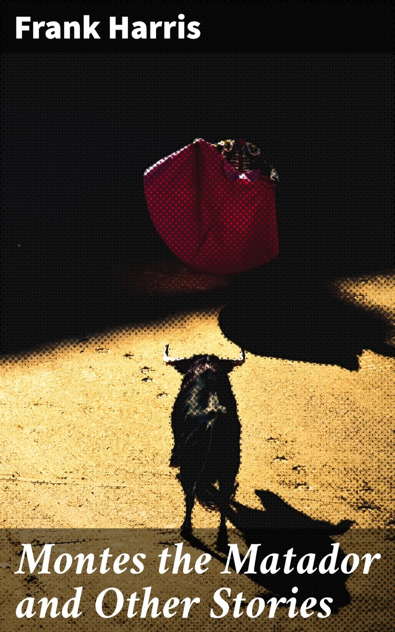 Portada: Montes the Matador and Other Stories