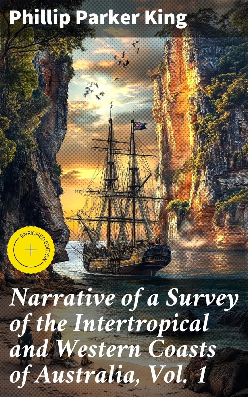 Portada: Narrative of a Survey of the Intertropical and Western Coasts of Australia, Vol. 1