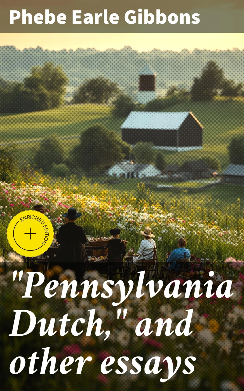 Portada: "Pennsylvania Dutch," and other essays