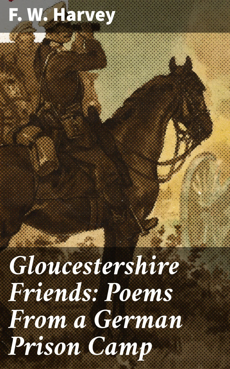 Portada: Gloucestershire Friends: Poems From a German Prison Camp