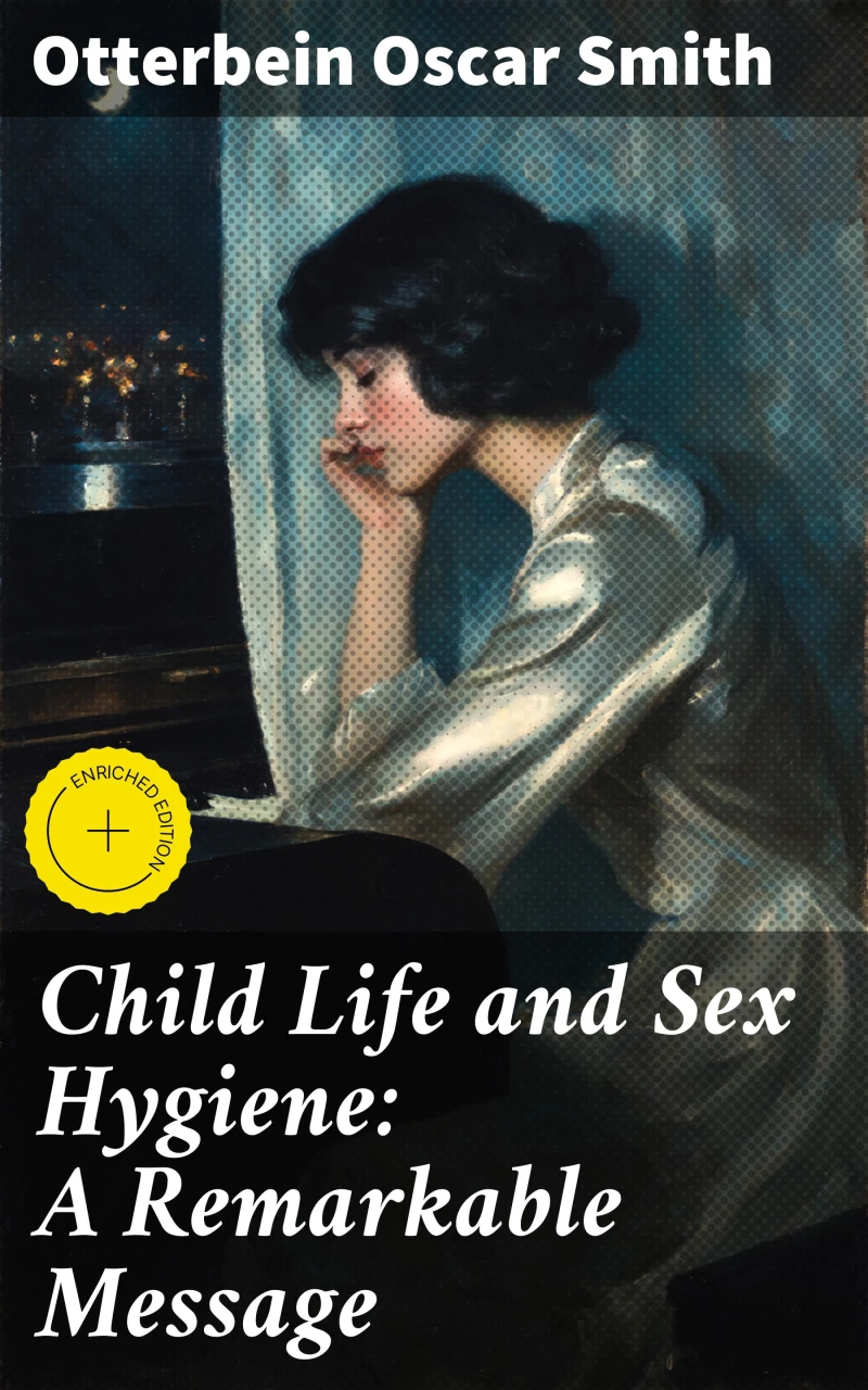 Portada: Child Life and Sex Hygiene: A Remarkable Message