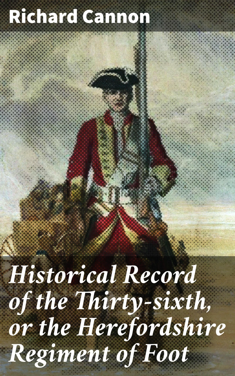 Portada: Historical Record of the Thirty-sixth, or the Herefordshire Regiment of Foot