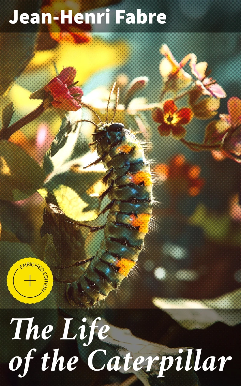Portada: The Life of the Caterpillar