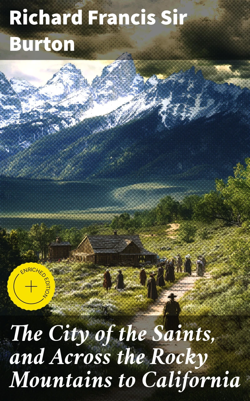 Portada: The City of the Saints, and Across the Rocky Mountains to California