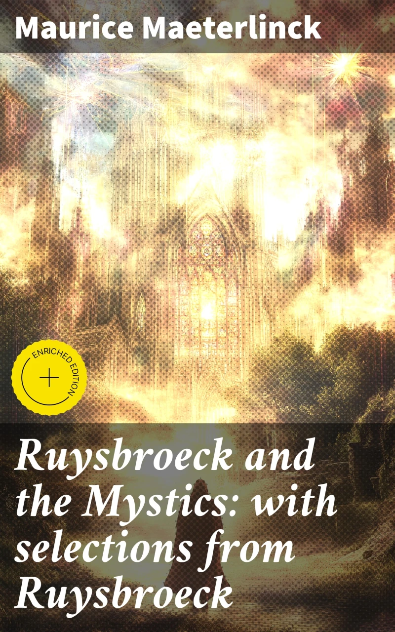 Portada: Ruysbroeck and the Mystics: with selections from Ruysbroeck