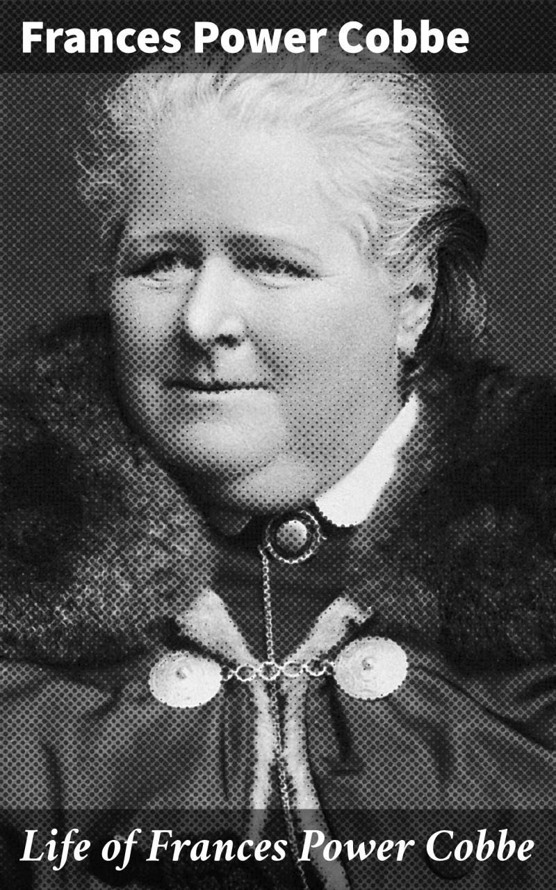 Portada: Life of Frances Power Cobbe