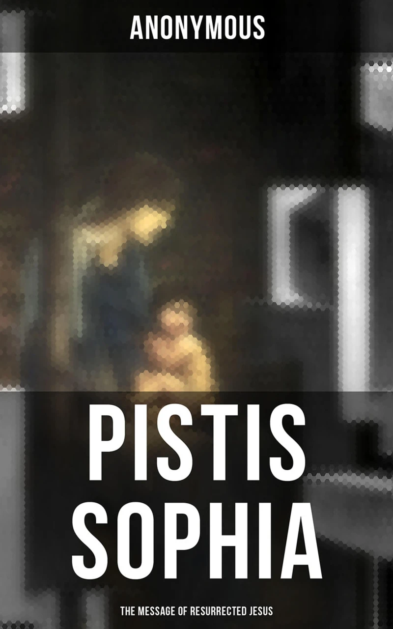 Portada: Pistis Sophia (The Message of Resurrected Jesus)