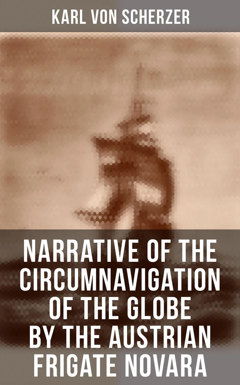 Portada: Narrative of the Circumnavigation of the Globe by the Austrian Frigate Novara