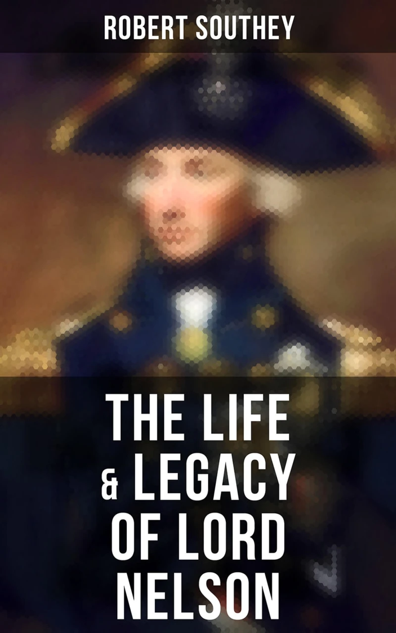 Portada: The Life & Legacy of Lord Nelson