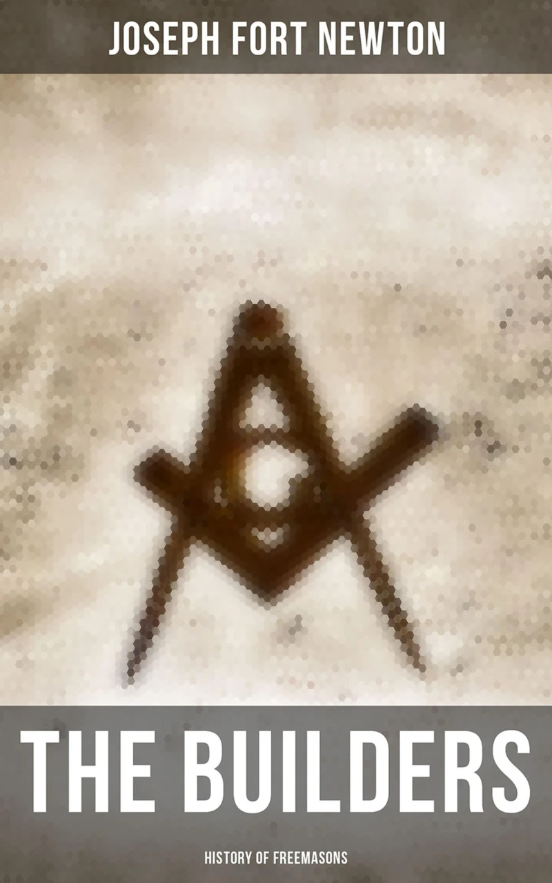 Portada: The Builders: History of Freemasons