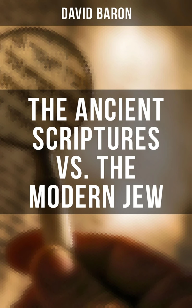Portada: The Ancient Scriptures VS. The Modern Jew