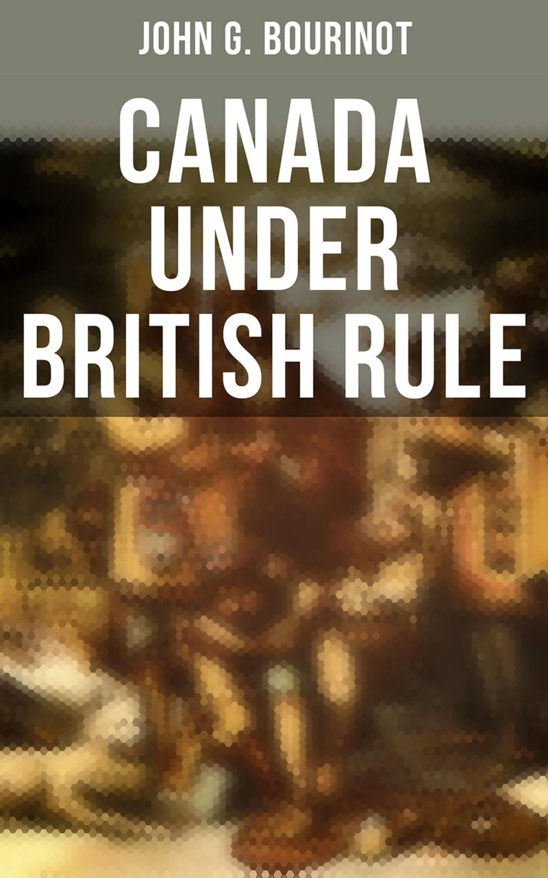 Portada: Canada Under British Rule