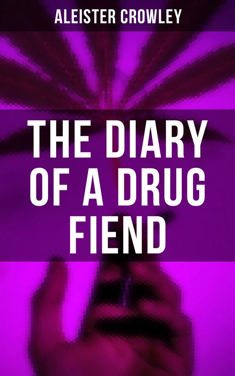 Portada: The Diary of a Drug Fiend