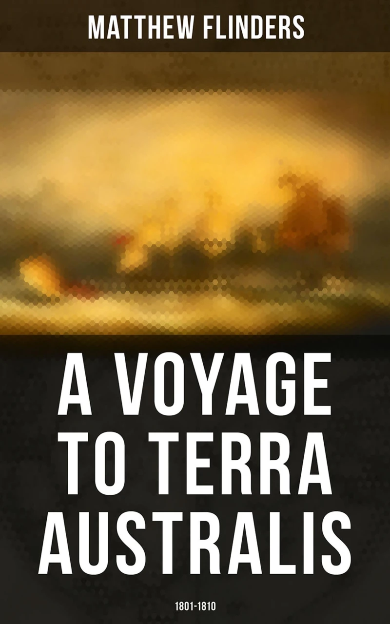 Portada: A Voyage to Terra Australis: 1801-1810