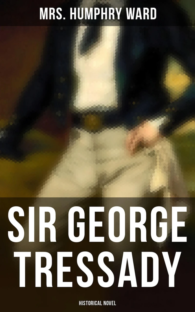 Portada: Sir George Tressady (Historical Novel)