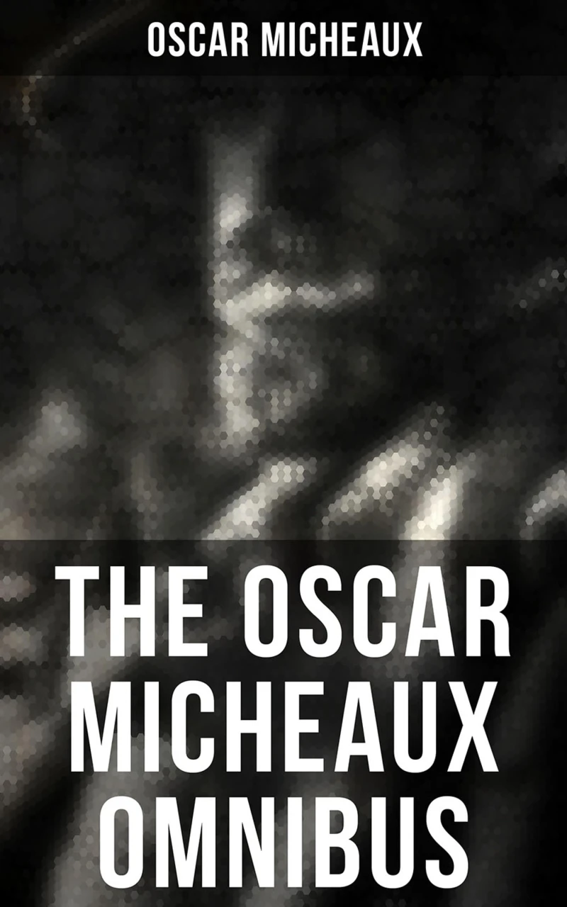 Portada: The Oscar Micheaux Omnibus