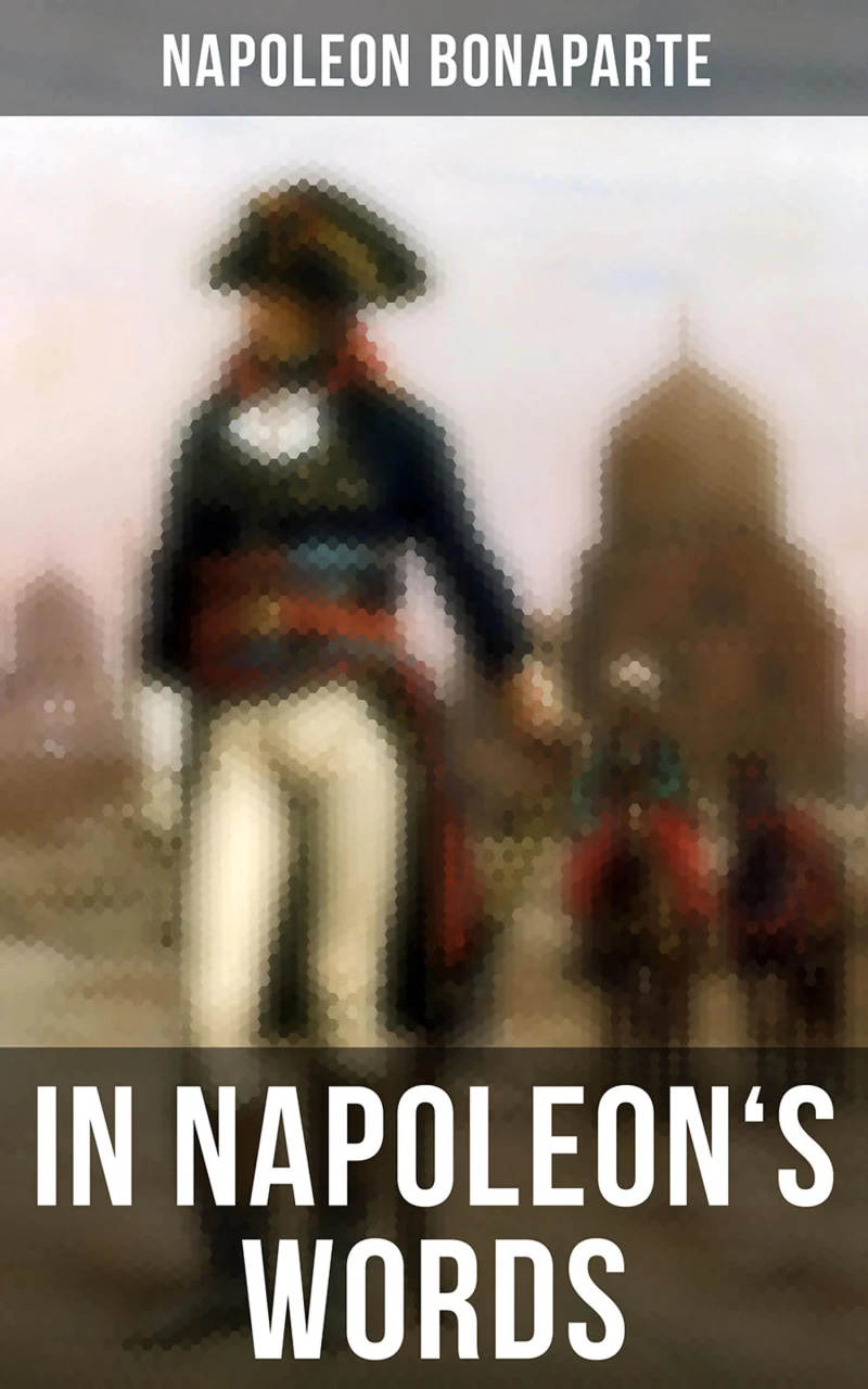 Portada: In Napoleon's Words