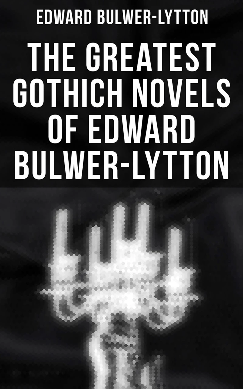 Portada: The Greatest Gothich Novels of Edward Bulwer-Lytton