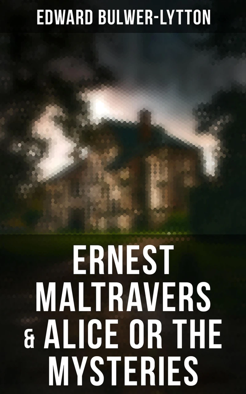 Portada: Ernest Maltravers & Alice or the Mysteries