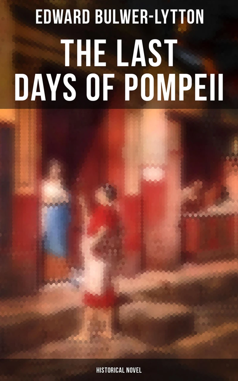 Portada: The Last Days of Pompeii (Historical Novel)