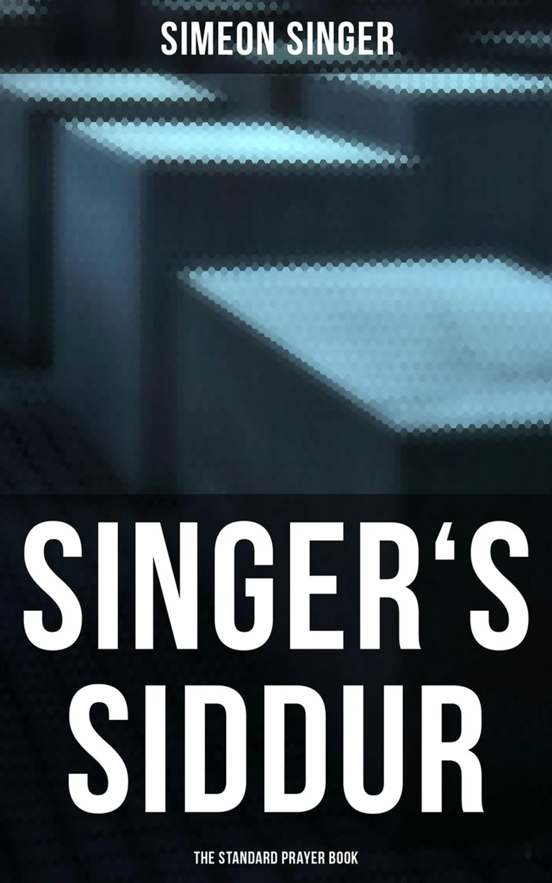 Portada: Singer's Siddur - The Standard Prayer Book