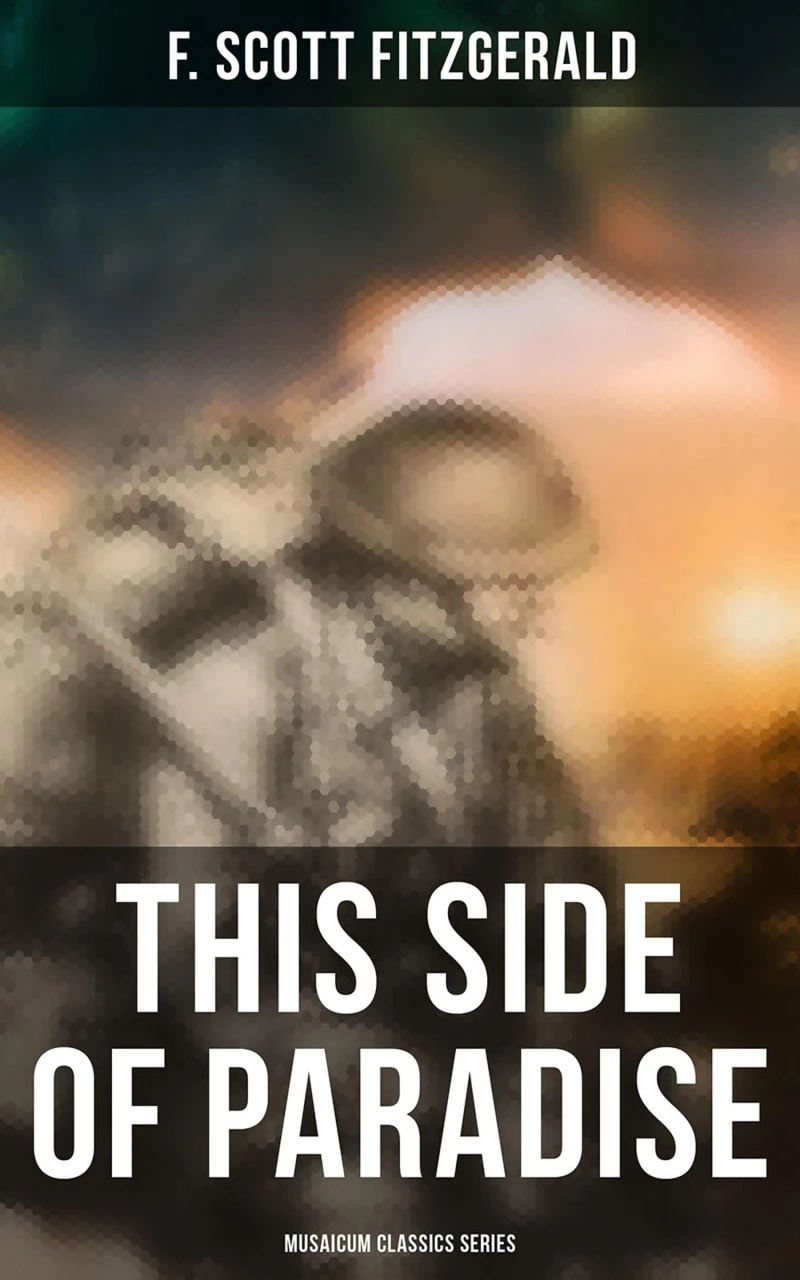 Portada: This Side of Paradise (Musaicum Classics Series)