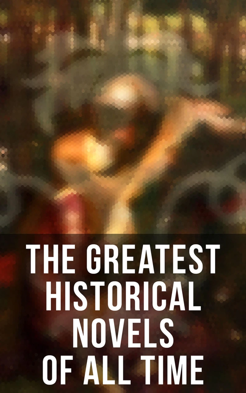Portada: The Greatest Historical Novels of All Time