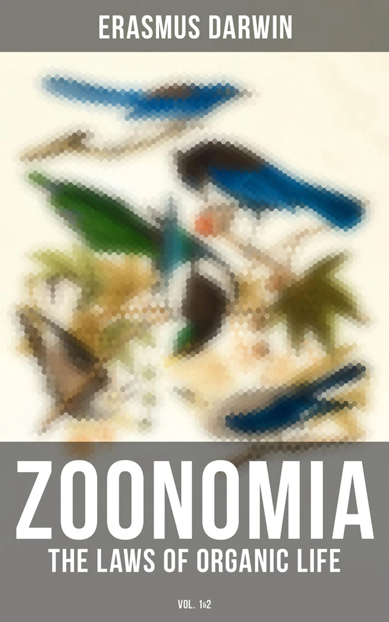 Portada: Zoonomia - The Laws of Organic Life (Vol. 1&2)