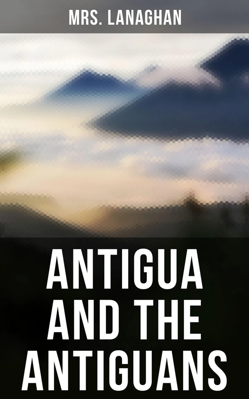 Portada: Antigua and the Antiguans