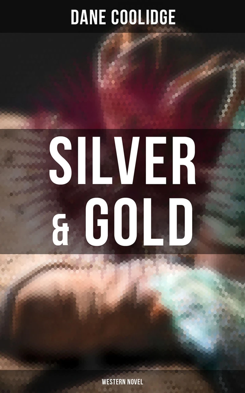 Portada: Silver & Gold (Western Novel)