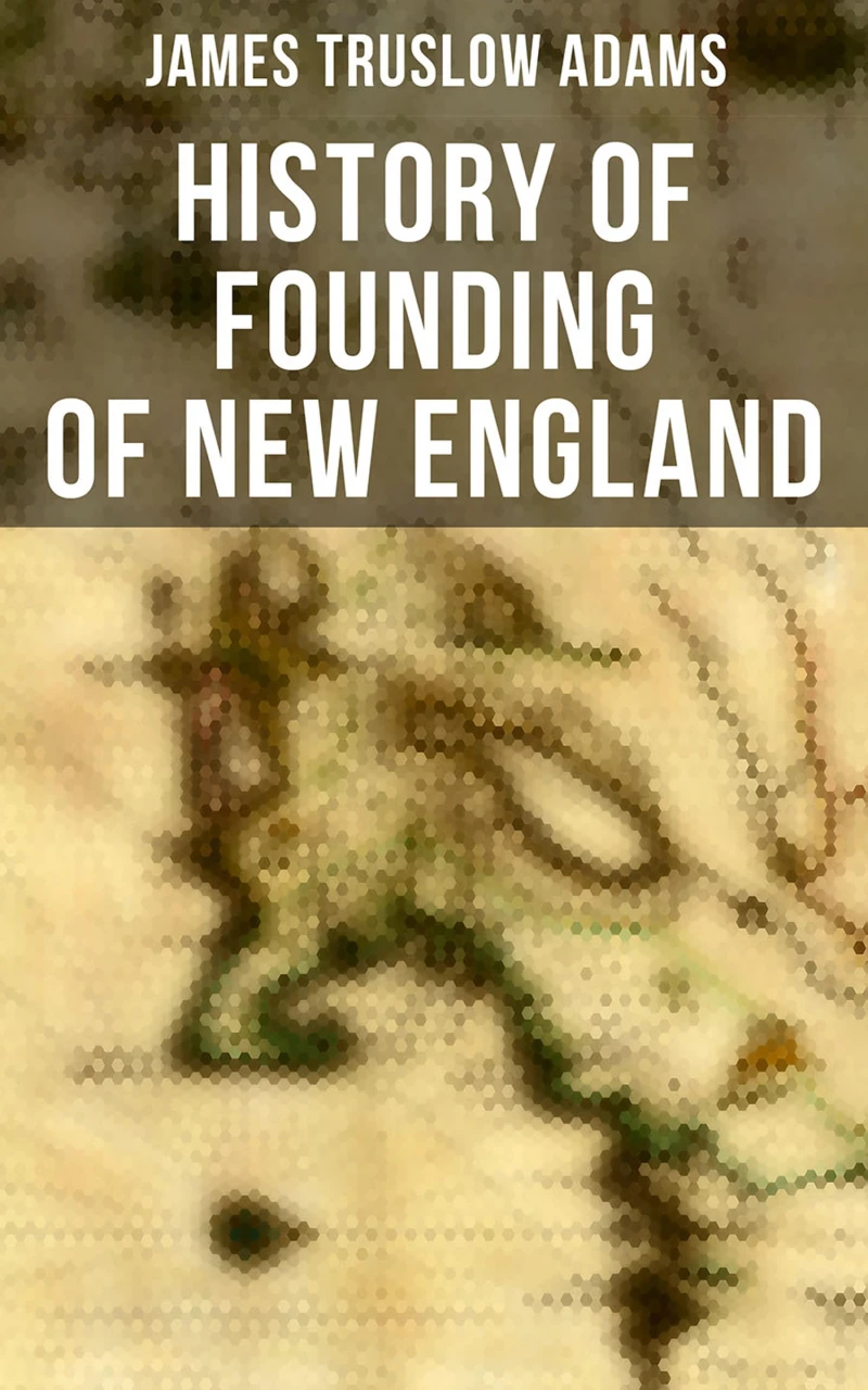 Portada: History of Founding of New England