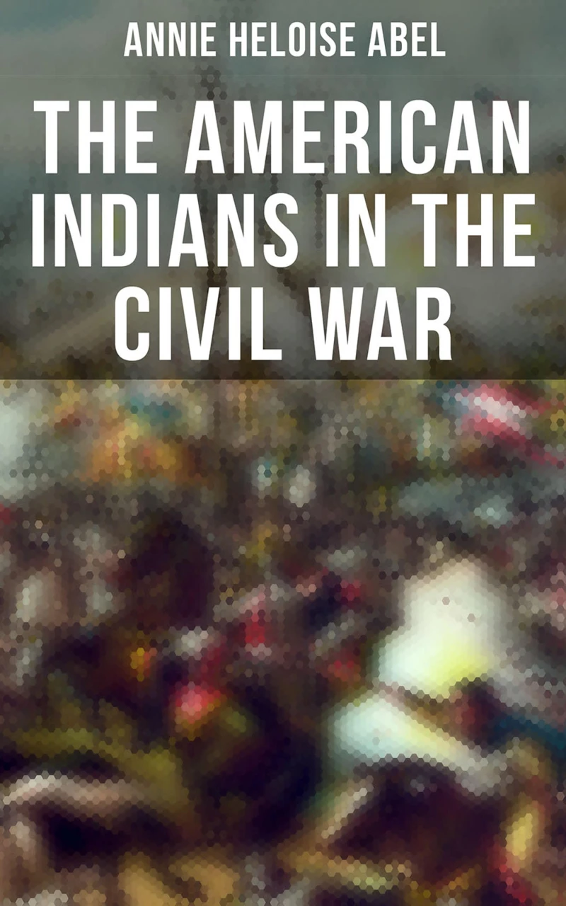Portada: The American Indians in the Civil War