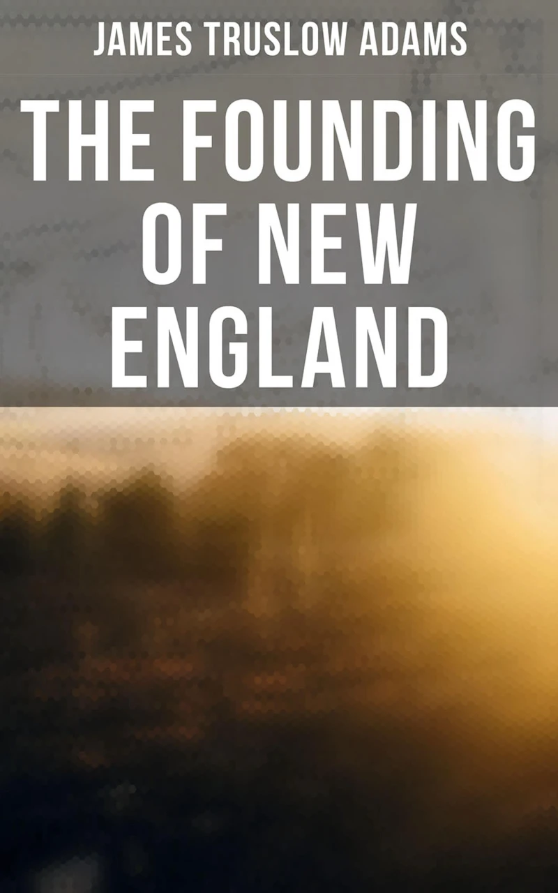 Portada: The Founding of New England