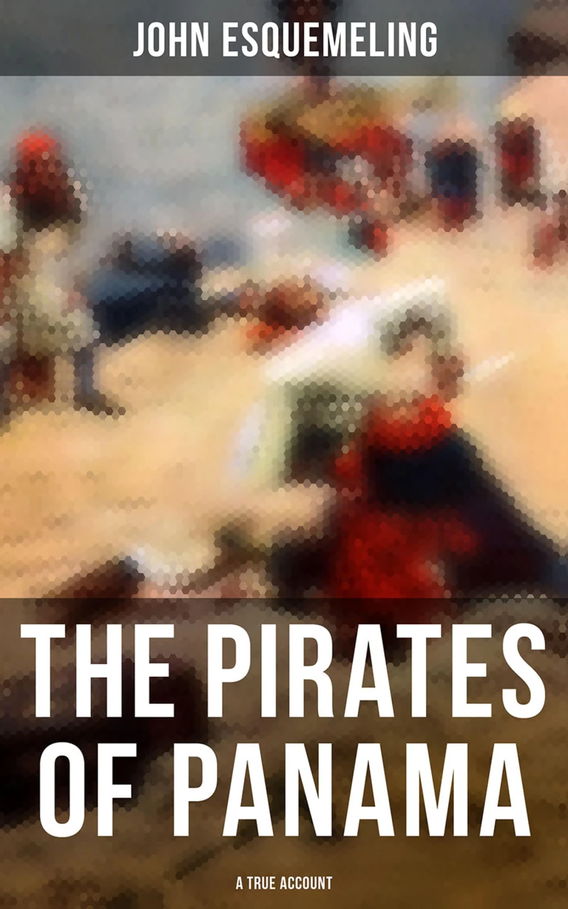 Portada: The Pirates of Panama (A True Account)