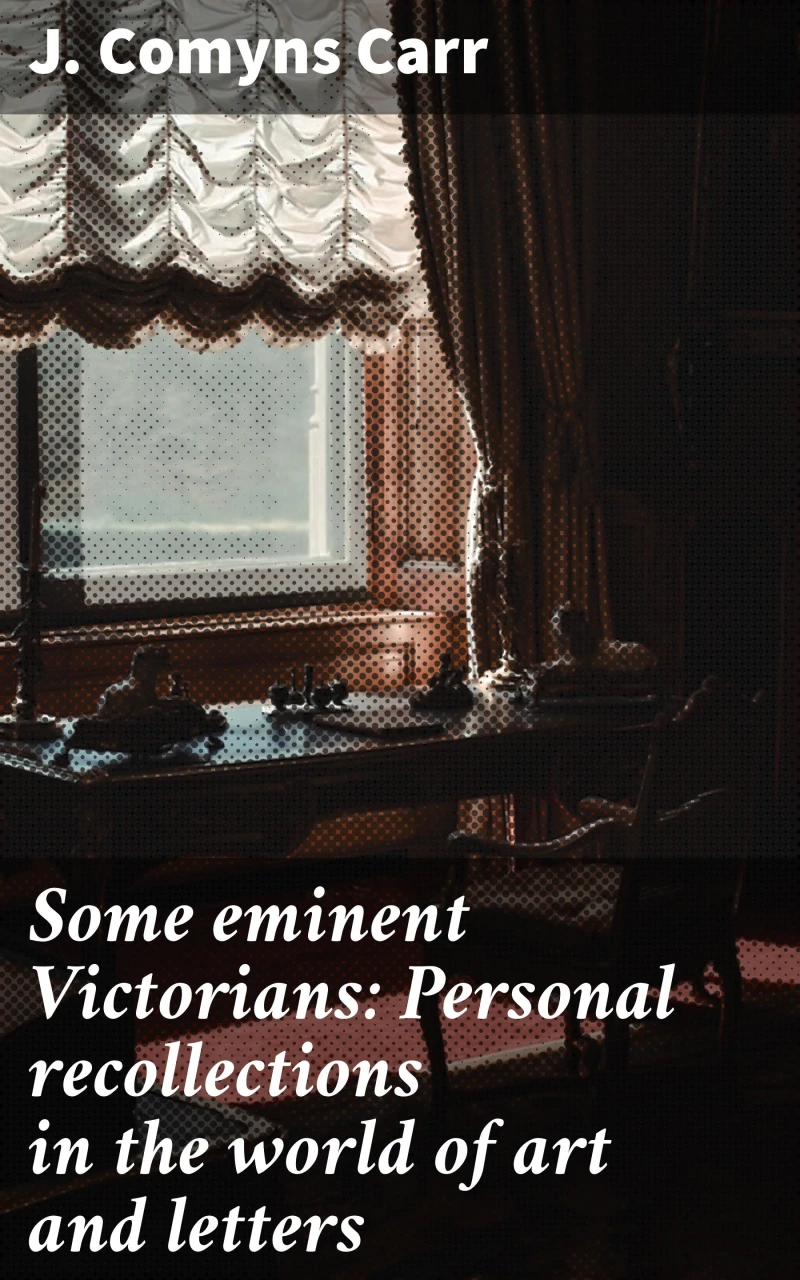 Portada: Some eminent Victorians: Personal recollections in the world of art and letters