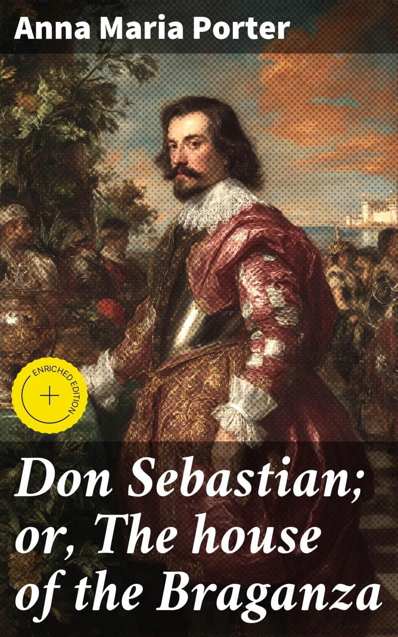 Portada: Don Sebastian; or, The house of the Braganza