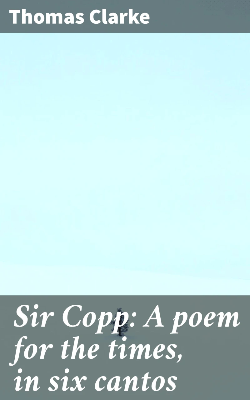 Portada: Sir Copp: A poem for the times, in six cantos