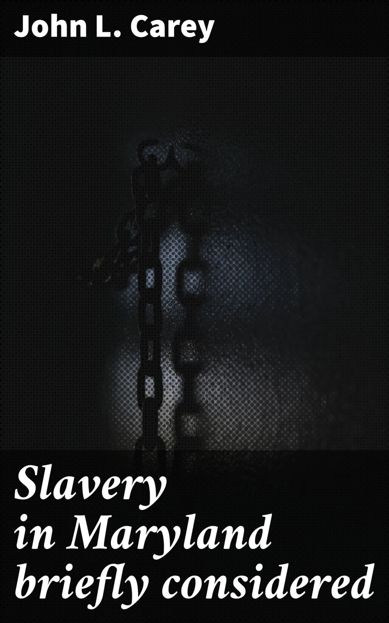 Portada: Slavery in Maryland briefly considered