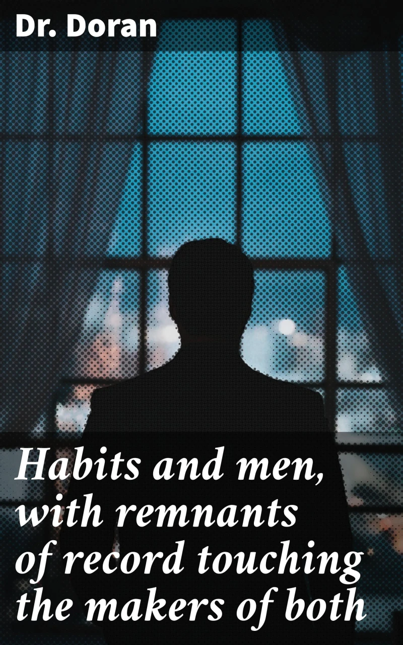 Portada: Habits and men, with remnants of record touching the makers of both