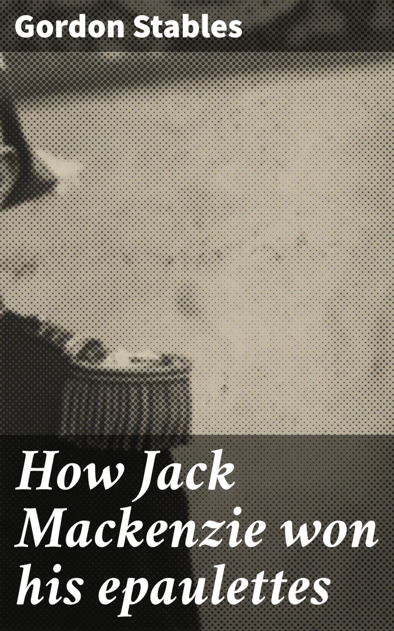 Portada: How Jack Mackenzie won his epaulettes