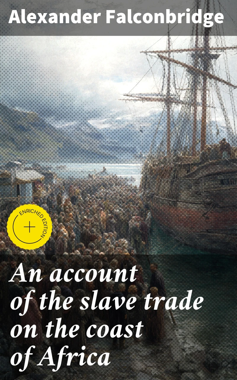 Portada: An account of the slave trade on the coast of Africa