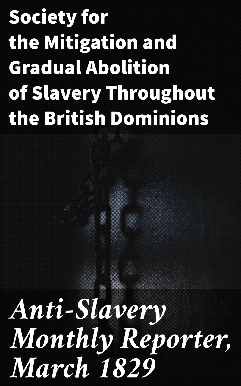 Portada: Anti-Slavery Monthly Reporter, March 1829