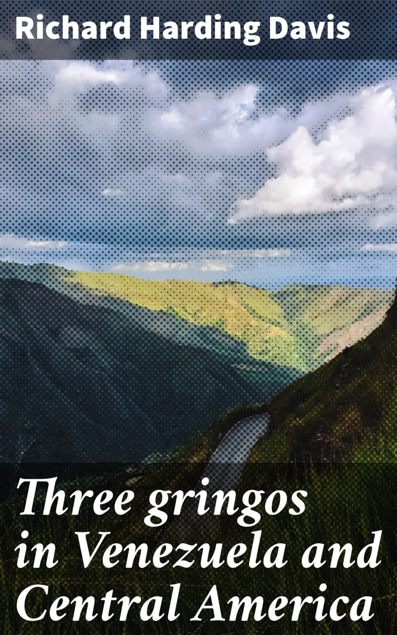Portada: Three gringos in Venezuela and Central America